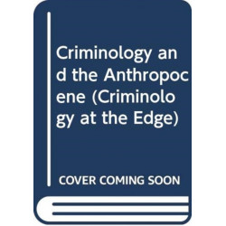 Criminology and the Anthropocene