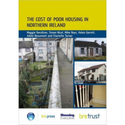 The Cost of Poor Housing in Northern Ireland