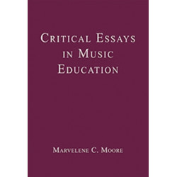 Critical Essays in Music Education