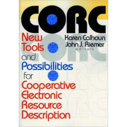 CORC: New Tools and Possibilities for Cooperative Electronic Resource Description