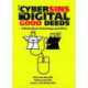 Cybersins and Digital Good Deeds: A Book About Technology and Ethics
