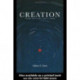Creation: From Nothing Until Now