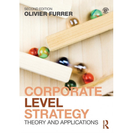 Corporate Level Strategy: Theory and Applications