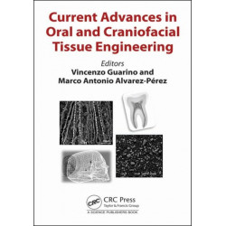 Current Advances in Oral and Craniofacial Tissue Engineering