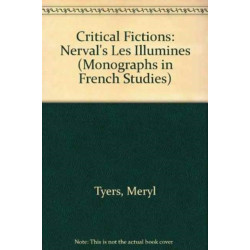 Critical Fictions: Nerval's "Les Illumines"