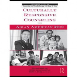 Culturally Responsive Counseling with Asian American Men