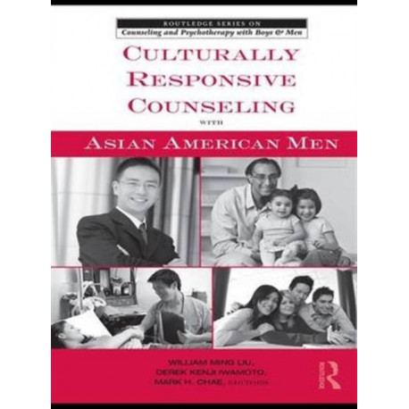 Culturally Responsive Counseling with Asian American Men