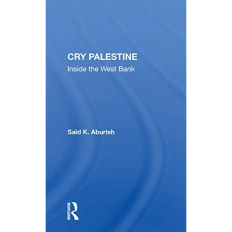 Cry Palestine: Inside The West Bank