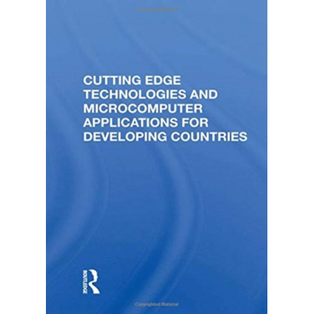 Cutting Edge Technologies And Microcomputer Applications For Developing Countries