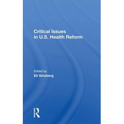Critical Issues In U.S. Health Reform