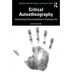 Critical Autoethnography: Intersecting Cultural Identities in Everyday Life