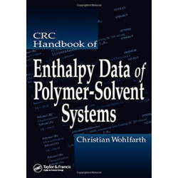 CRC Handbook of Enthalpy Data of Polymer-Solvent Systems