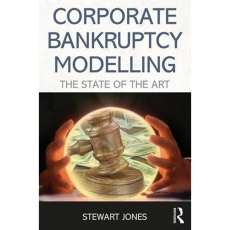 Distress Risk and Corporate Failure Modelling: The State of the Art