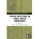 Critical Reflections on Public Private Partnerships