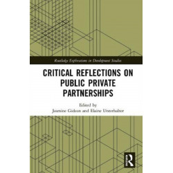 Critical Reflections on Public Private Partnerships