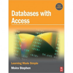 Databases with Access: Learning Made Simple