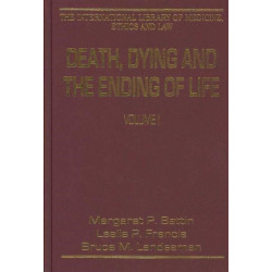 Death, Dying and the Ending of Life, Volumes I and II