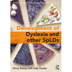 The Development of Dyslexia and other SpLDs