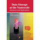 Data Storage at the Nanoscale: Advances and Applications