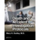 Death and Accident Investigation Protocols