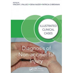 Diagnosis of Non-accidental Injury: Illustrated Clinical Cases