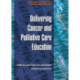 Delivering Cancer and Palliative Care Education