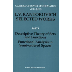 Descriptive Theory of Sets and Functions. Functional Analysis in Semi-ordered Spaces