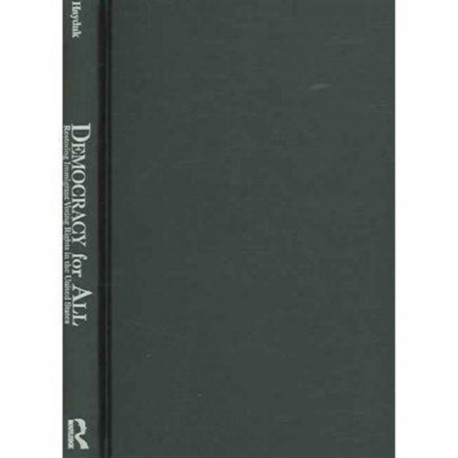 Democracy for All: Restoring Immigrant Voting Rights in the U.S.