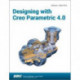 Designing with Creo Parametric 4.0