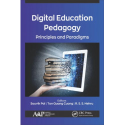 Digital Education Pedagogy: Principles and Paradigms