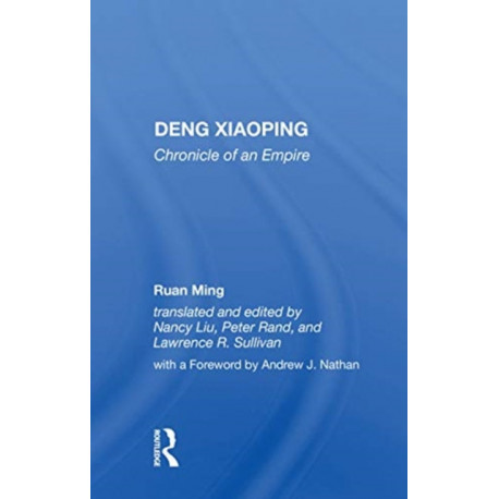 Deng Xiaoping: Chronicle Of An Empire