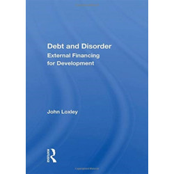 Debt And Disorder: External Financing For Development