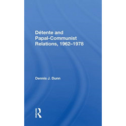 Detente And Papal-communist Relations, 1962-1978