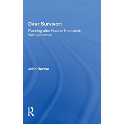 Dear Survivors: Planning after Nuclear Holocaust: War Avoidance