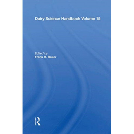 Dairy Science Handbook: Vol. 15