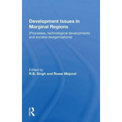 Development Issues In Marginal Regions: Processes, Technological Developments, And Societal Reorganizations