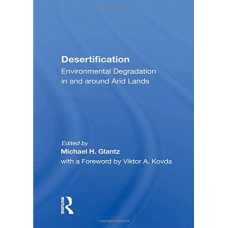 Desertification: Environmental Degradation In And Around Arid Lands