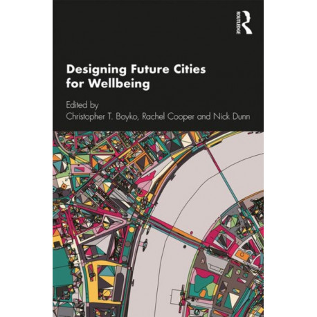 Designing Future Cities for Wellbeing