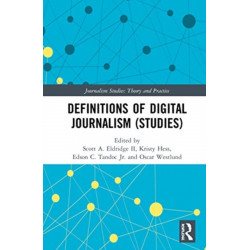 Definitions of Digital Journalism (Studies)