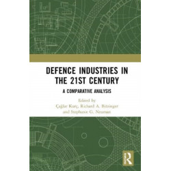 Defence Industries in the 21st Century: A Comparative Analysis