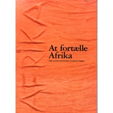 At fortælle Afrika: 3 congolesiske forfattere