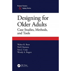 Designing for Older Adults: Case Studies, Methods, and Tools