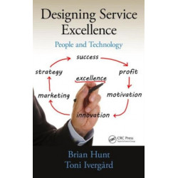 Designing Service Excellence: People and Technology