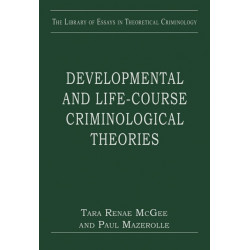 Developmental and Life-course Criminological Theories