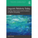 Linguistic Relativity Today: Language, Mind, Society, and the Foundations of Linguistic Anthropology