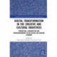 Digital Transformation in the Cultural and Creative Industries: Production, Consumption and Entrepreneurship in the Digital and Sharing Economy