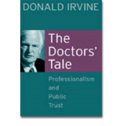 The Doctors' Tale - Professionalism and Public Trust
