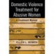 Domestic Violence Treatment for Abusive Women: A Treatment Manual