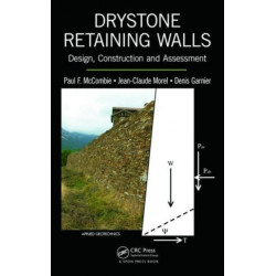 Drystone Retaining Walls: Design, Construction and Assessment