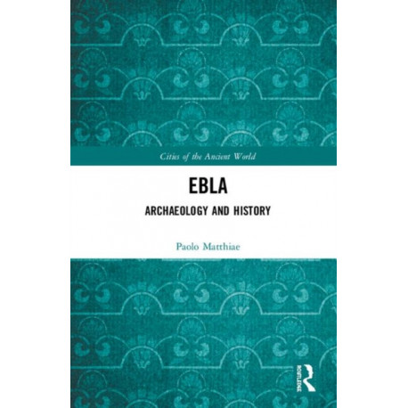 Ebla: Archaeology and History